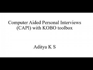 Computer Aided Personal Interviews with KOBO Tool box