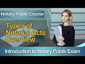 Notary Public Practice Test 2026 Notary Public Certification - Full Course Types of Notarial Acts