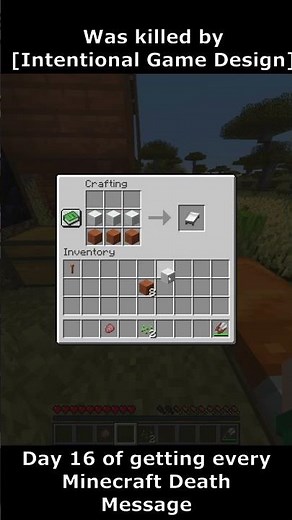Day 16 of getting every Minecraft Death Message (was killed by [Intentional Game Design])