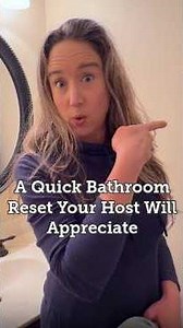 A Quick Bathroom Reset Your Host Will Appreciate