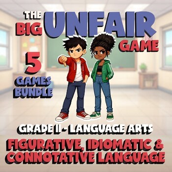 5 BIG UNFAIR ELA Games - Figurative, Idiomatic & Connotative Language - Grade 11