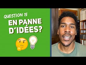 Atelier d'écriture - En panne d'idées?