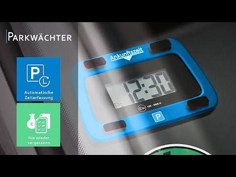 Parkwächter, Digitale Parkscheibe, elektronische Parkuhr, gemäß Straßenverkehrsordnung