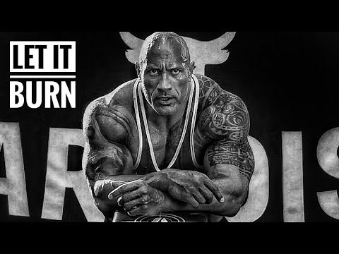 LET IT BURN - DWAYNE THE ROCK JOHNSON [HD] BODYBUILDING MOTIVATION
