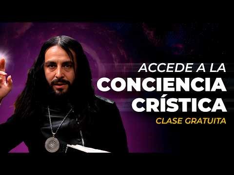 Accede a tu conciencia crística | Clase gratuita