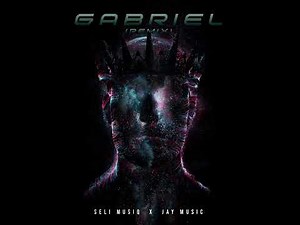 Seli MusiQ - Gabriel Remix (Feat. ‪@JayMusic_za‬)