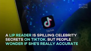 A TikTok-famous lip reader is spilling tea celebrities didn't want you to know