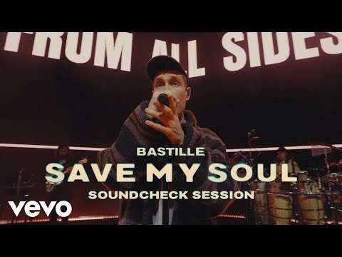 Bastille - SAVE MY SOUL (Soundcheck Session)