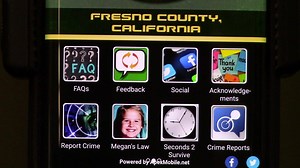 Getting information is a snap with our app. The Fresno County Sheriff app offers the convenience of many features commonly accessed on the Fresno County Sheriff’s website, as well as some new features. The following is a list of the functions offered inside the app. - Report graffiti - Search for inmates - Request house checks - Apply for CCW permits - Contact Valley Crime Stoppers with tips - Access to a contact directory for Sheriff’s Office staff - Apply for jobs - Create a catalog of your pe