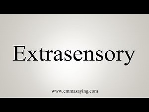 How To Say Extrasensory