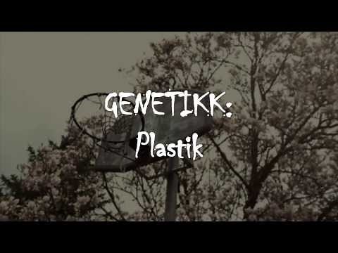 GENETIKK - Plastik (LYRICS)
