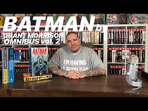 BATMAN by Grant Morrison OMNIBUS vol.2 Review