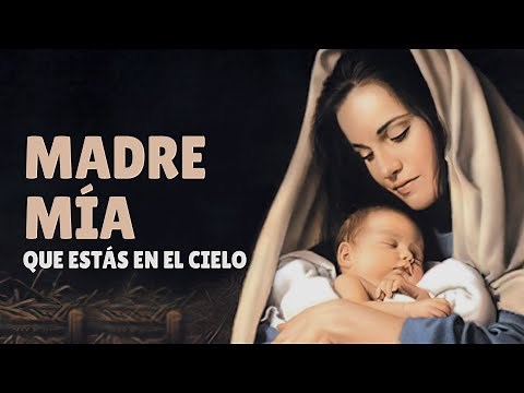 MADRE MÍA QUE ESTÁS EN EL CIELO envía consuelo a mi corazón | Luna bella de eternos fulgores
