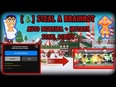 [🎅] Steal a Brainrot Auto Moreira Script | Instant Steal | Keyless |
