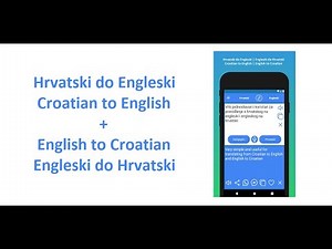 Demo: English to Croatian Translator App and Croatian to English Translator App