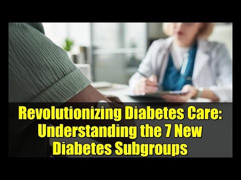 Revolutionizing Diabetes Care: Understanding the 7 New Diabetes Subgroups