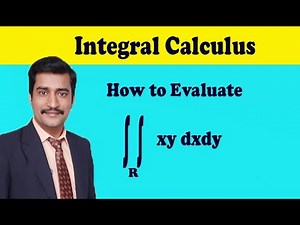 Evaluation of integration xydxdy where R is the region bounded by the x axes