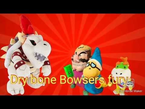 Superstar Productions: Dry bone bowsers fury