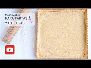 Receta de masa sable para tartas y galletas
