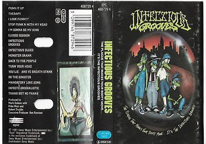 Infectious Grooves - The Plague That Makes Your Booty Move... It's The Infectious Grooves