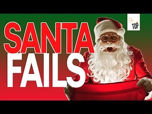 THE TOP 10 SANTA CHRISTMAS FAILS - Compilation