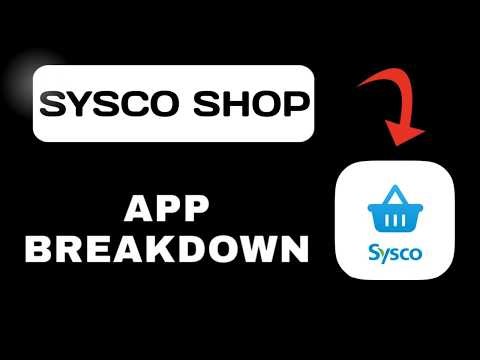 Sysco Shop App Breakdown - What to Expect