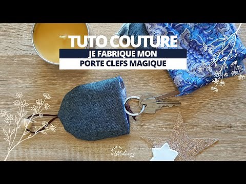 Tuto Couture débutant : Je couds mon Porte clefs Magique