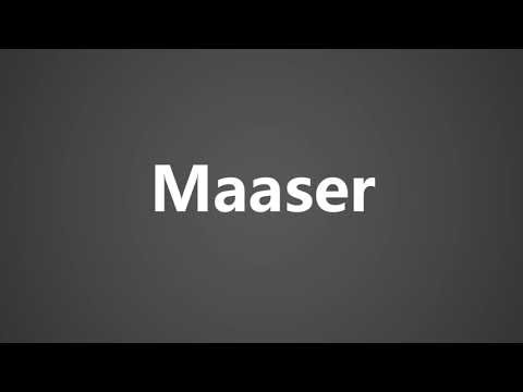 How To Pronounce Maaser