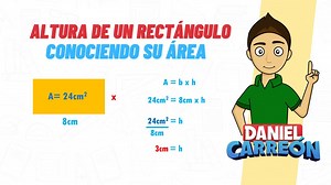 5.4K views · 380 reactions | Calcular la altura de un rectángulo conociendo su área | #Facilísimo . #DanielCarreón #Matemáticas #educación | Daniel Carreón | Facebook