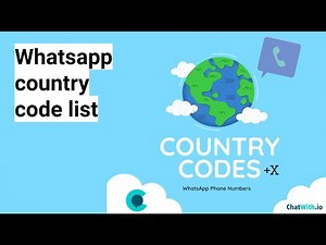 WhatsApp Country Code List 🌍😍
