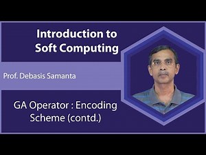 Lecture 17 : GA operator : encoding scheme (contd.)