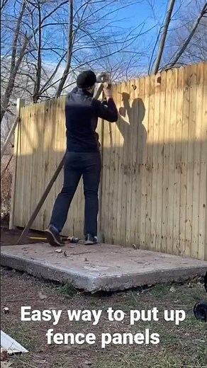 Easy way to put up fence panels