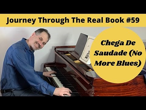 Chega De Saudade (No More Blues): Journey Through The Real Book #59 (Jazz Piano Lesson)
