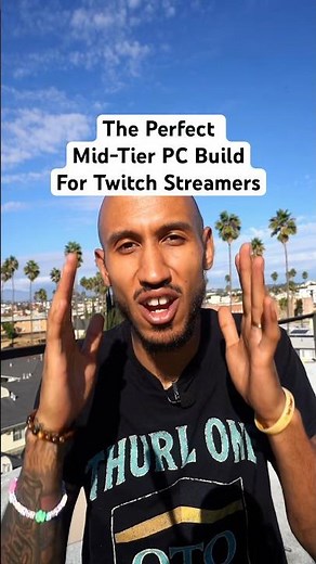 The Perfect Mid Tier PC Build For Twitch Streamers