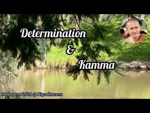 🍃 Understanding Determination (Adhiṭṭhāna) and Kamma