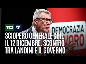 Sciopero generale Cgil il 12 dicembre. Scontro tra Landini e il Governo
