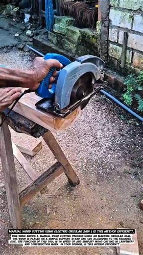 Manual Wood Cutting Using Electric Circular Saw | Is This Method Efficient?.