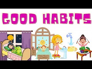 Good Habits for Kids | Good Manners | Kids Daily Activities and Learnings