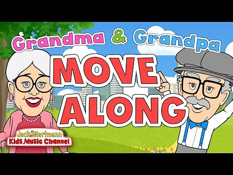 Grandma and Grandpa Move Along! Jack Hartmann
