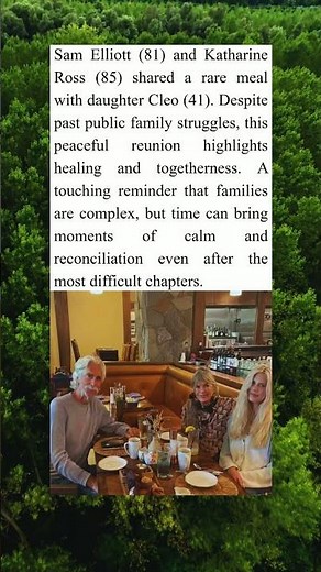 Sam Elliott & Katharine Ross Reunited with Daughter 📸