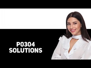 P0304 ERROR CODE MEANING SYMPTOMS CAUSES AND SOLUTIONS 2025