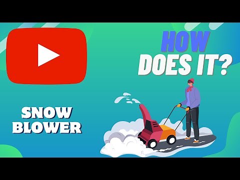 How Does A SNOWBLOWER Work