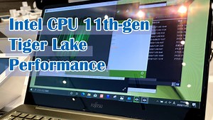 IntelのCPU、第11世代Core（Tiger Lake）についての性能比較