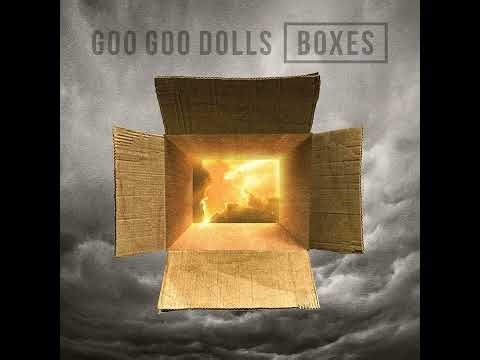 Goo Goo Dolls - 2016 Boxes (FULL ALBUM)