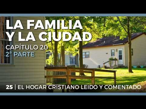 The Family and the City · Chapter 20 · Part 2 | 25 | The Christian Home