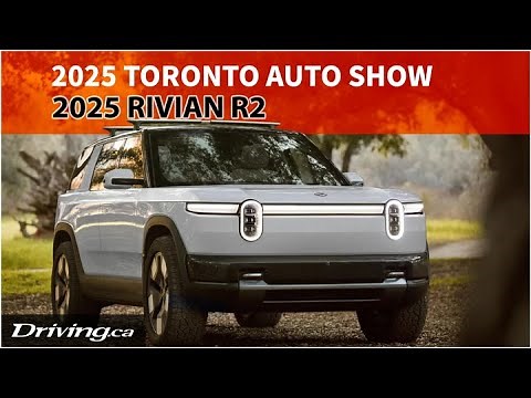 2025 Rivian R2 | 2025 Canadian International Auto Show | Driving.ca