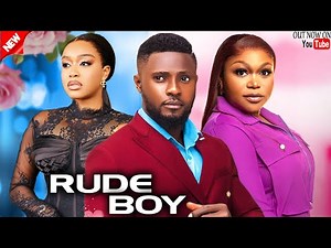 Rude Boy - Maurice Sam, Ruth Kadiri, Uche Montana (Latest Nollywood Movie 2025)