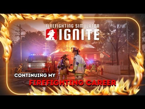 Continuing My Career as a Firefighter - Check Out This Awesome New Firefighting Simulator