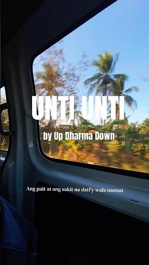 Unti Unti by Up Dharma Down | #relapse #lyrics #opm