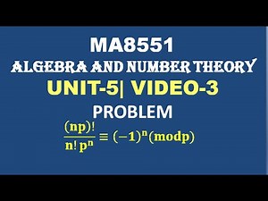 PROBLEMS ON WILSON'S THEOREM | ALGEBRA AND NUMBER THEORY| UNIT-5| VIDEO-3